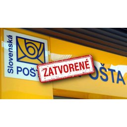 Zatvorená Pošta v Družstevnej pri Hornáde: 05.05.2026